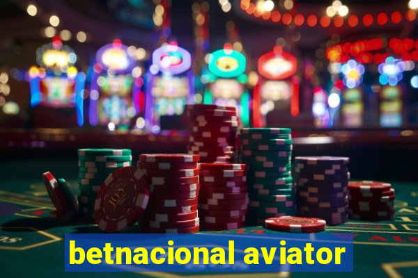 betnacional aviator