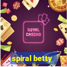 spiral betty