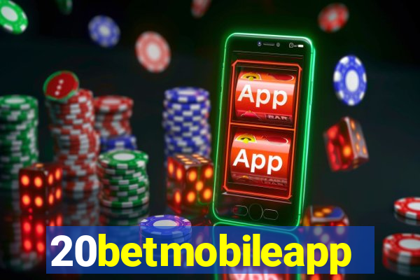 20betmobileapp