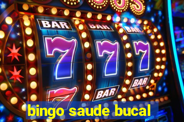 bingo saude bucal