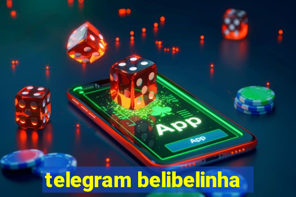 telegram belibelinha