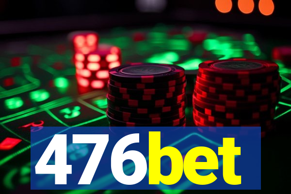 476bet