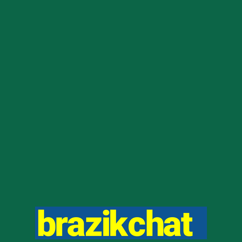 brazikchat