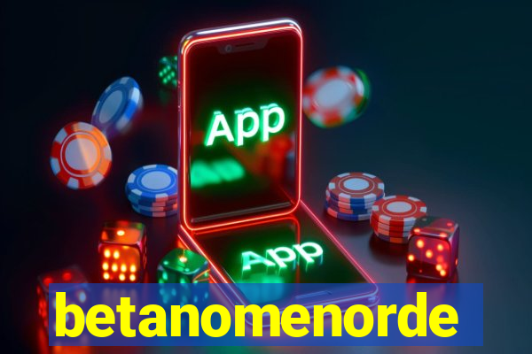 betanomenorde