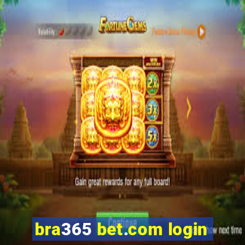 bra365 bet.com login