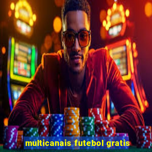 multicanais futebol gratis