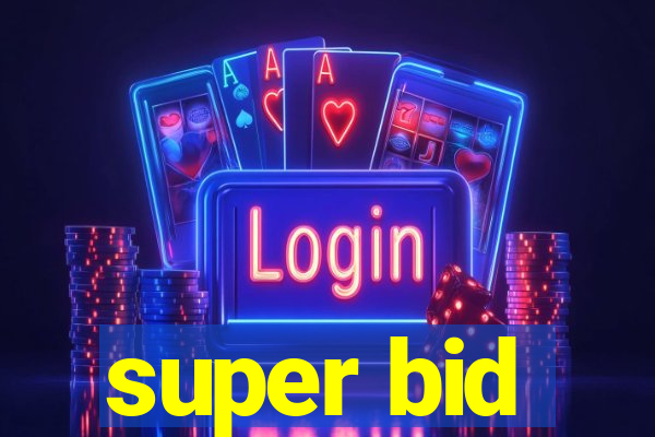 super bid