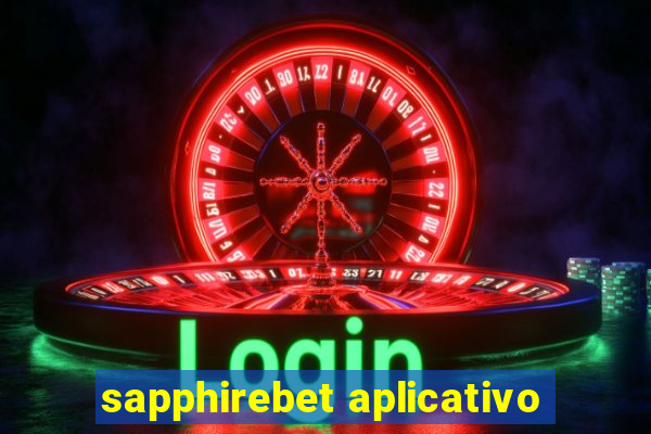 sapphirebet aplicativo