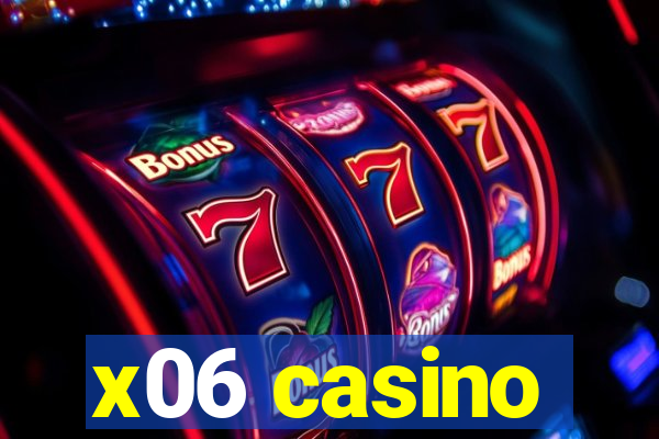 x06 casino