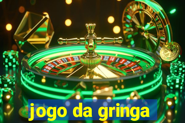 jogo da gringa