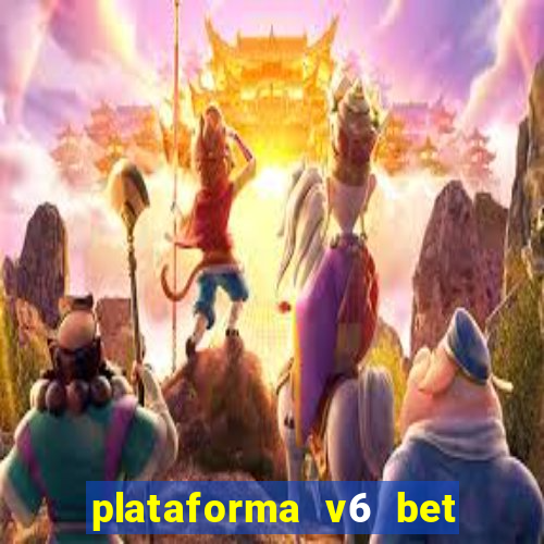 plataforma v6 bet paga mesmo