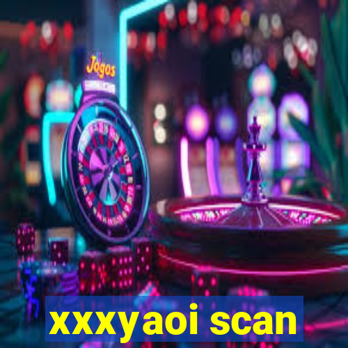 xxxyaoi scan