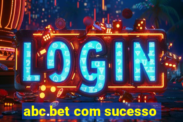 abc.bet com sucesso