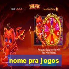 nome pra jogos