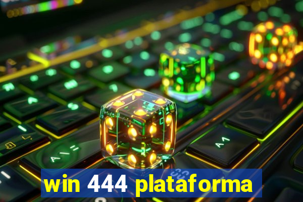 win 444 plataforma