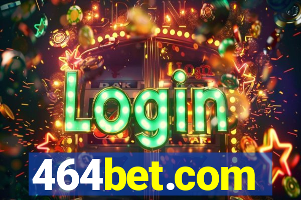 464bet.com