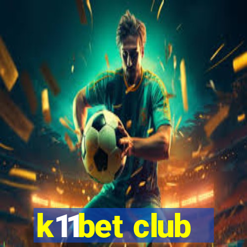 k11bet club