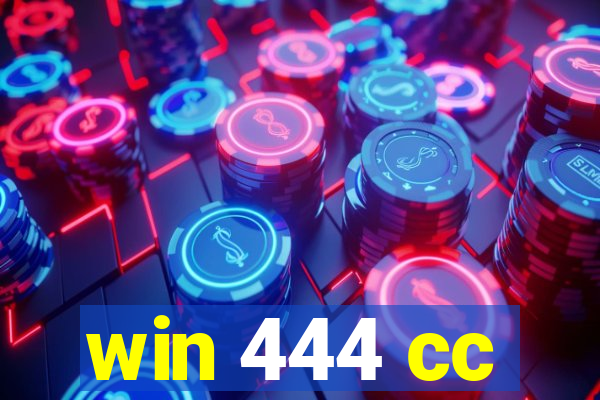 win 444 cc