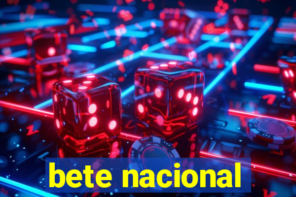 bete nacional