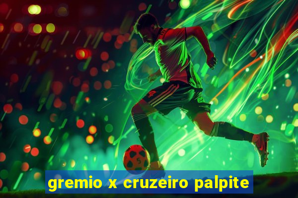 gremio x cruzeiro palpite