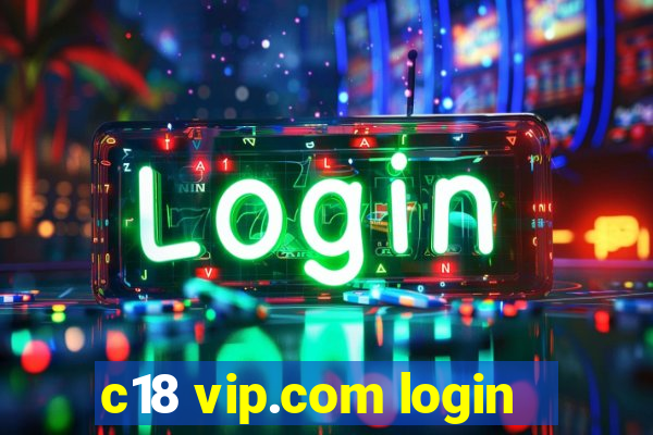 c18 vip.com login