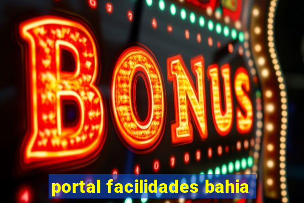 portal facilidades bahia