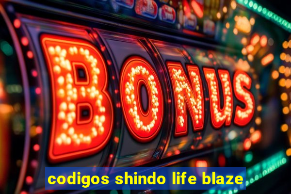 codigos shindo life blaze