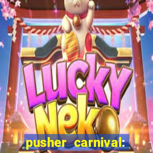 pusher carnival: coin master