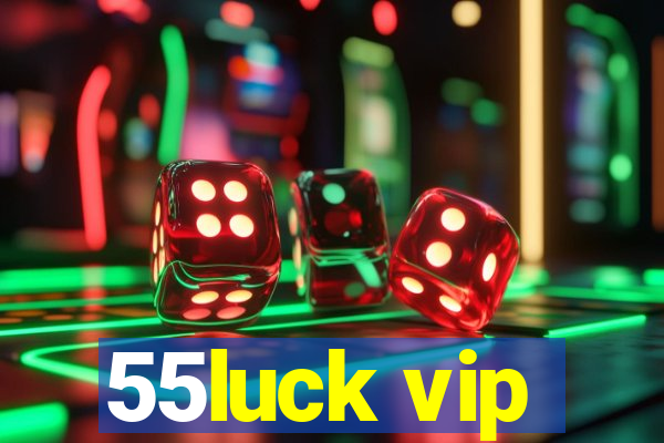 55luck vip