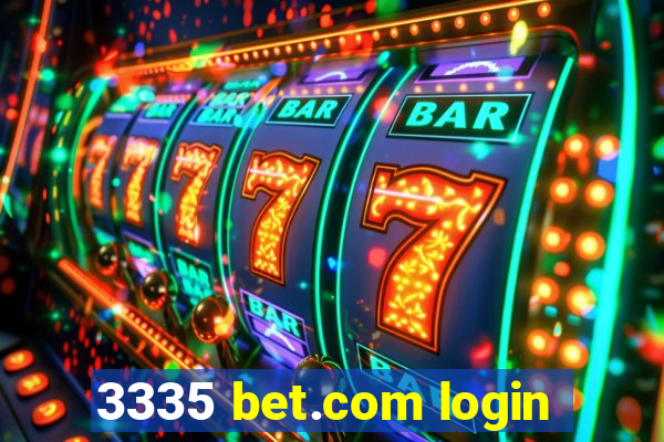 3335 bet.com login