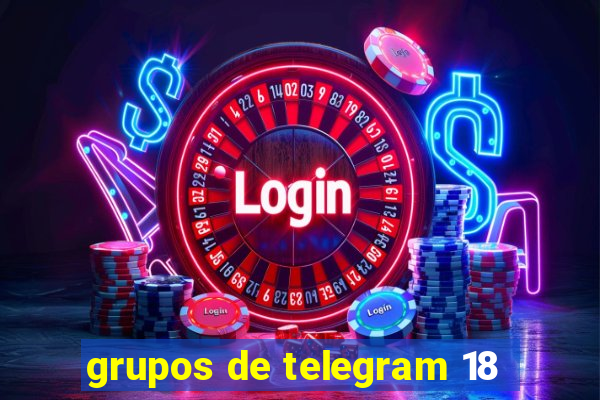 grupos de telegram 18