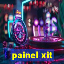 painel xit