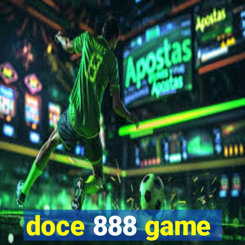 doce 888 game