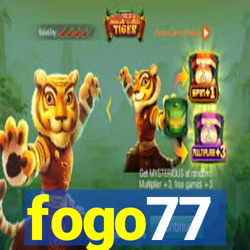 fogo77