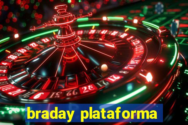 braday plataforma