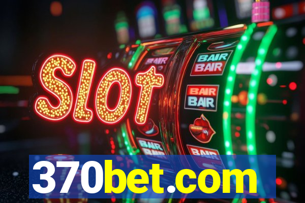 370bet.com