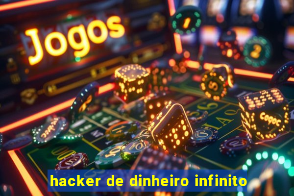 hacker de dinheiro infinito