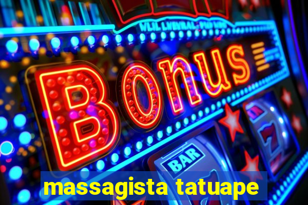 massagista tatuape