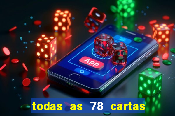 todas as 78 cartas do tarot