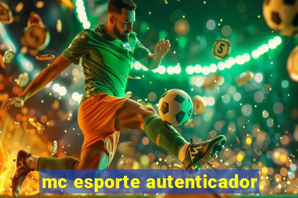 mc esporte autenticador