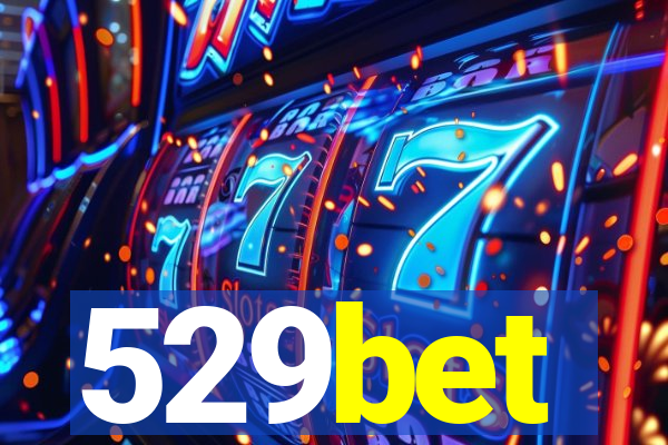 529bet