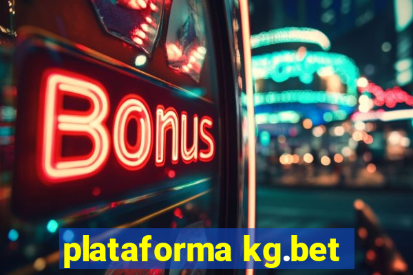 plataforma kg.bet