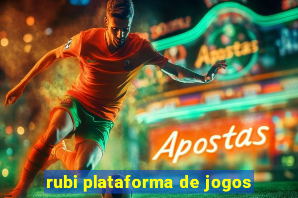 rubi plataforma de jogos