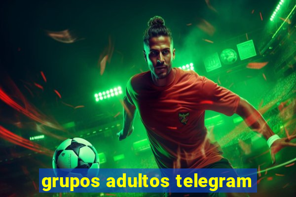 grupos adultos telegram