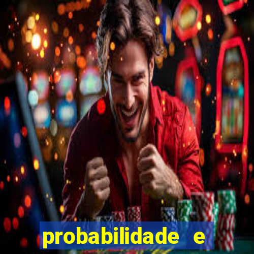 probabilidade e estatistica jogos de futebol