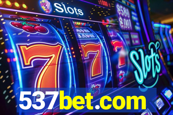 537bet.com