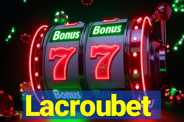 Lacroubet