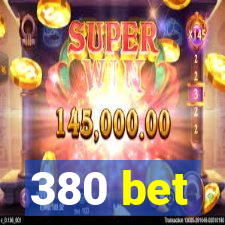 380 bet