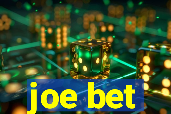 joe bet