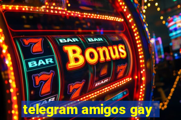 telegram amigos gay